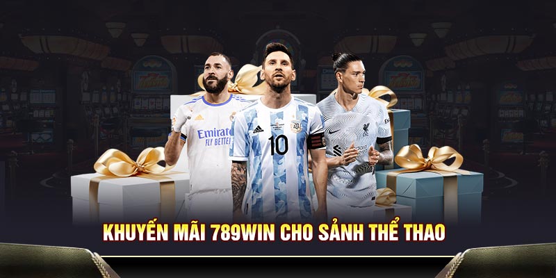 Khuyến mãi 789WIN cho sảnh thể thao
